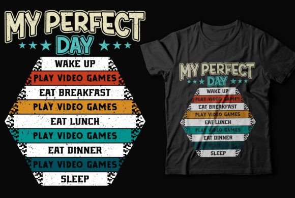 My Perfect Day Gaming T-shirt Design: Your Launchpad for Creative Business